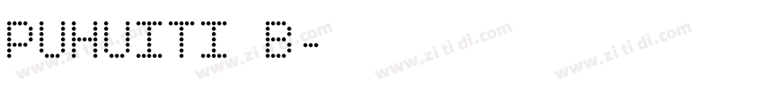 PUHUITI B字体转换